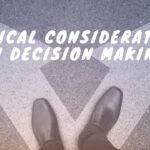 Ethical Consideration In decision Making